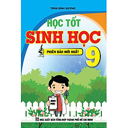 Học Tốt Sinh Học Lớp 9 (Phiên Bản Mới Nhất)